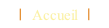 Accueil.