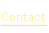 Contact.